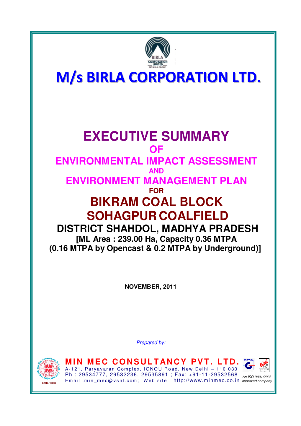M/S Birla Corporation Ltd. Both Underground As Well As Opencast Method Has Been Proposed to Be Deployed