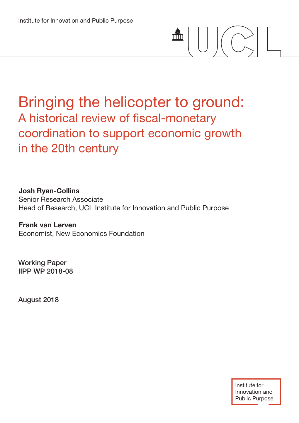 Bringing the Helicopter to Ground: a Historical Review of Fiscal-Monetary Coordination to Support Economic Growth in the 20Th Century