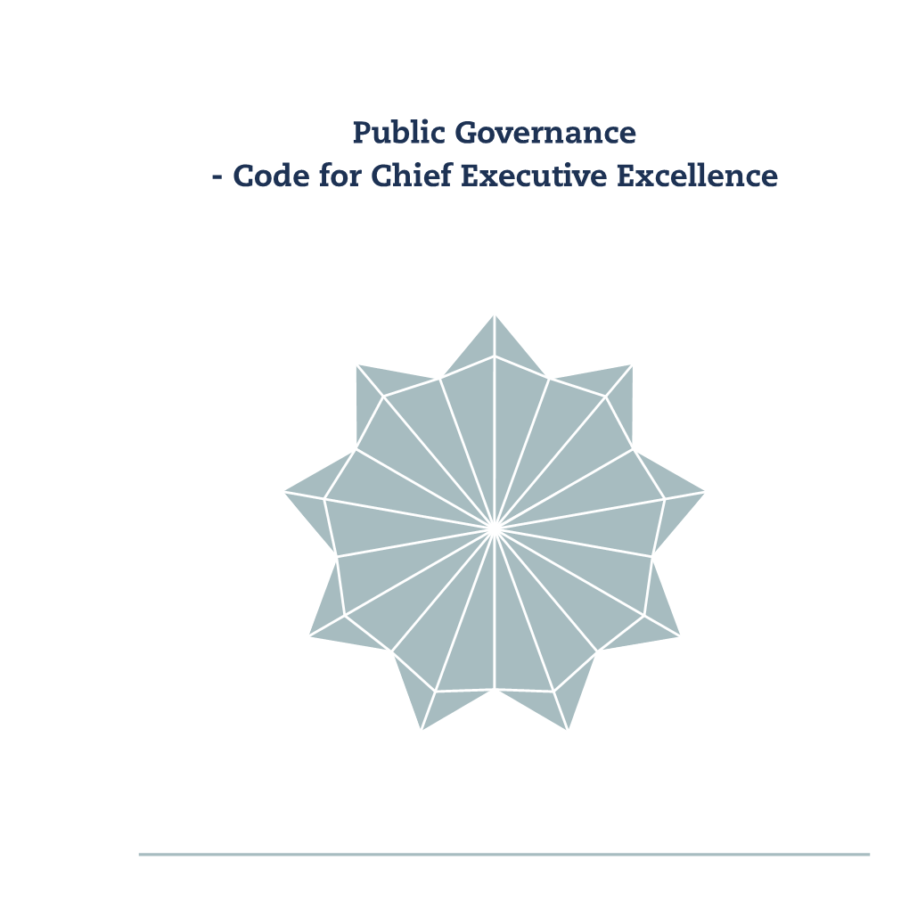 Code for Chief Executive Excellence Public Governance - Code for Chief Executive Excellence Content