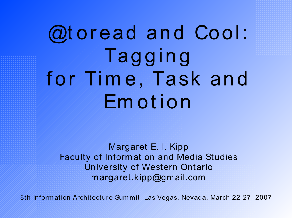 @Toread and Cool: Tagging for Time, Task and Emotion