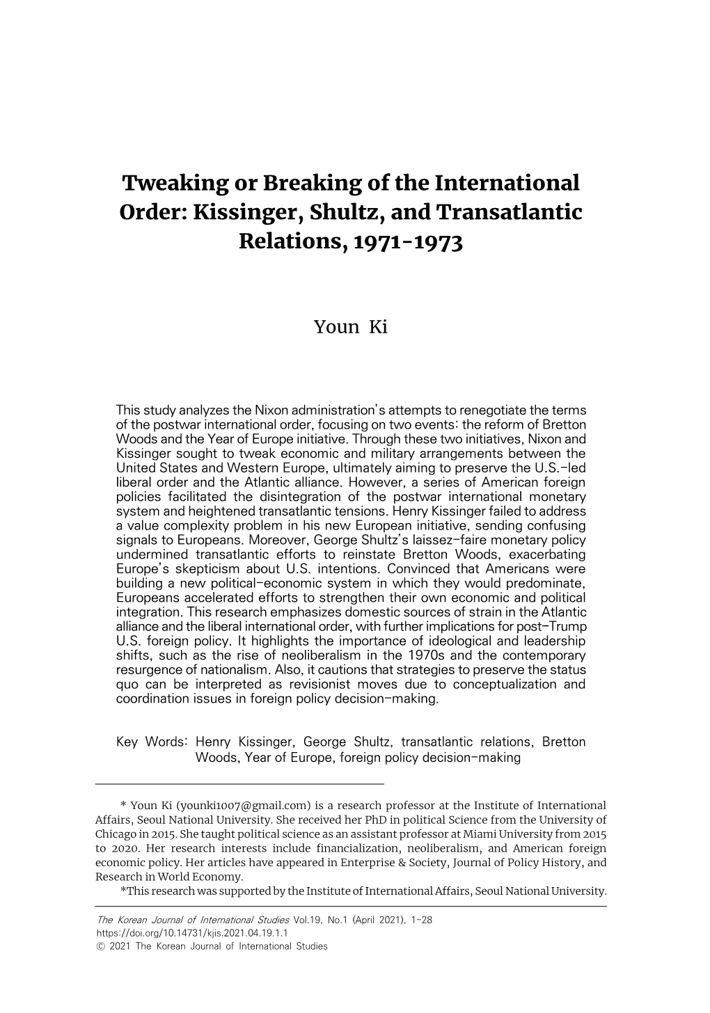 Tweaking Or Breaking of the International Order: Kissinger, Shultz, and Transatlantic Relations, 1971-1973