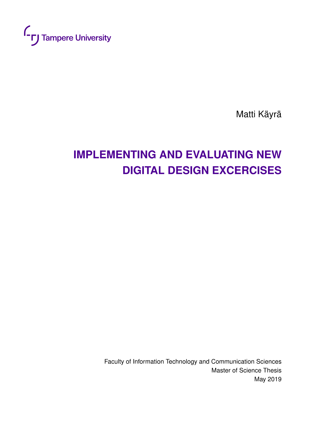 Implementing and Evaluating New Digital Design Excercises