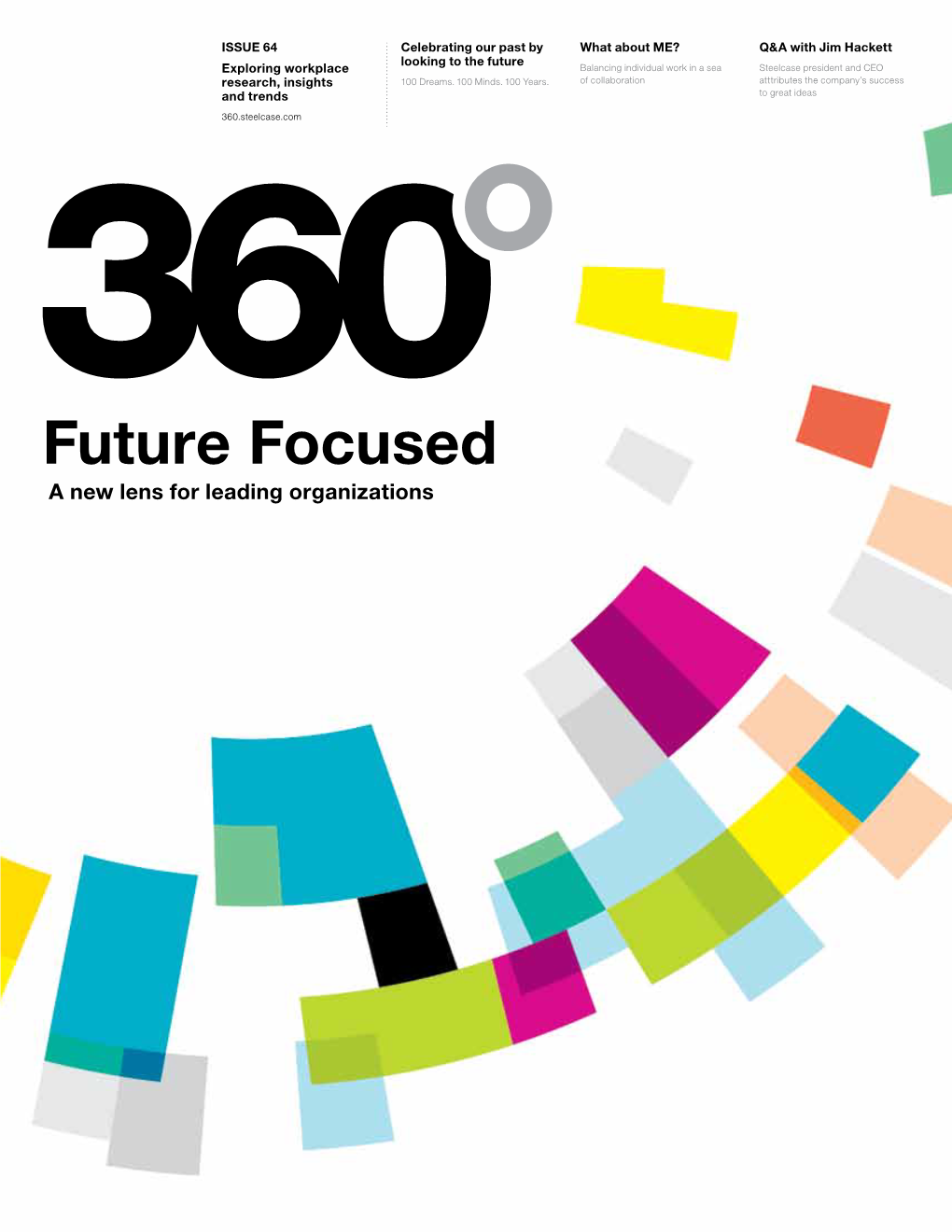 Download Steelcase 360 and Enjoy Research, Insights Thinking