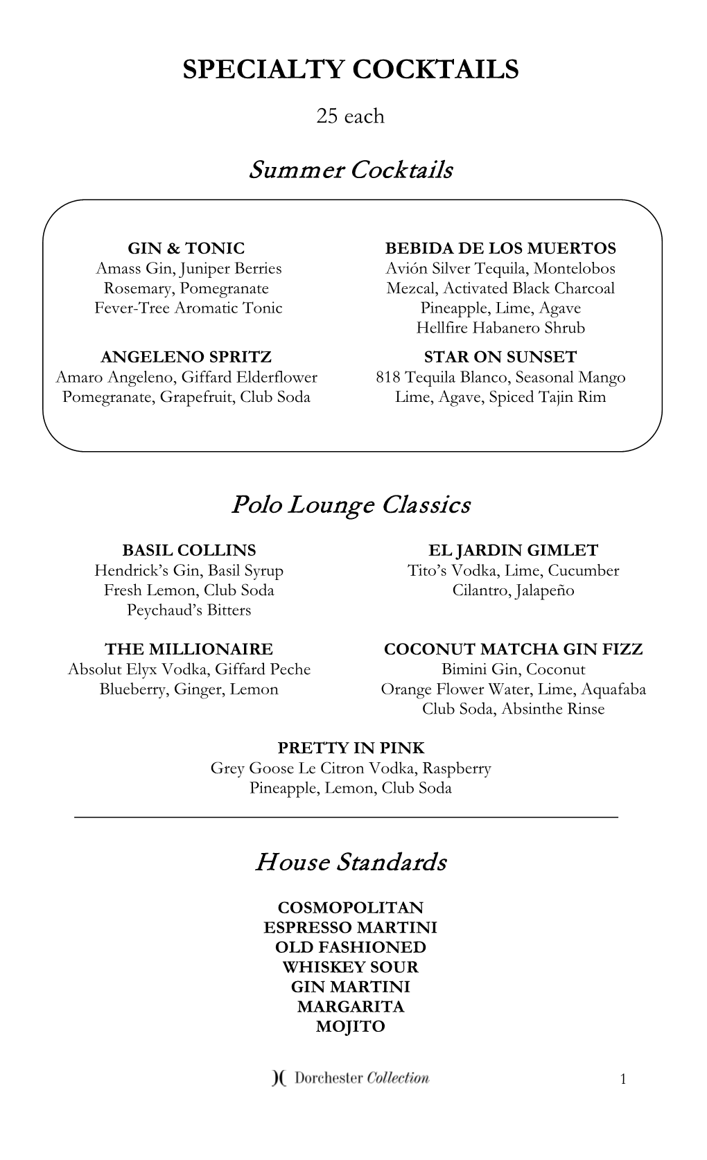 SPECIALTY COCKTAILS 25 Each