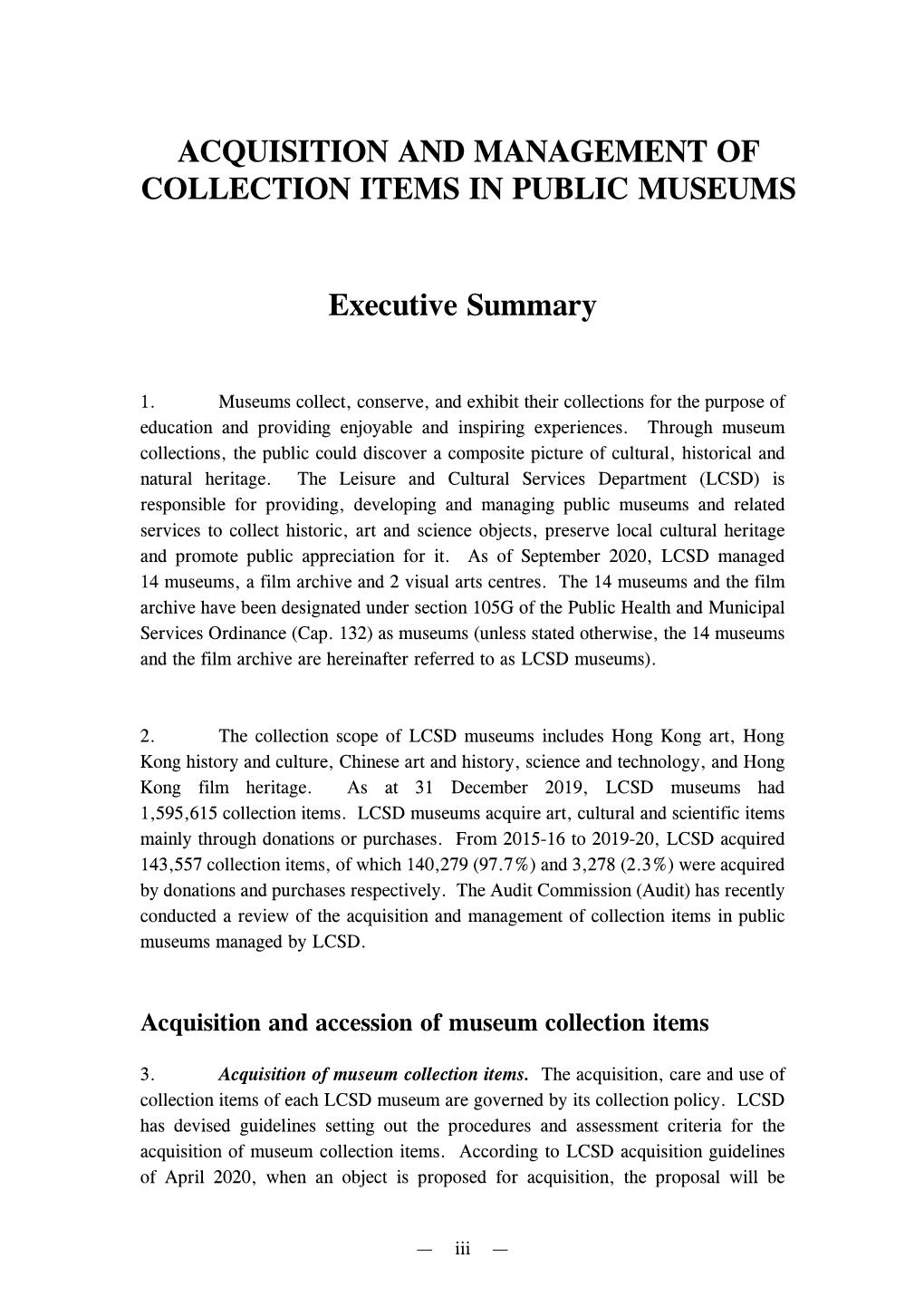 ACQUISITION and MANAGEMENT of COLLECTION ITEMS in PUBLIC MUSEUMS Executive Summary