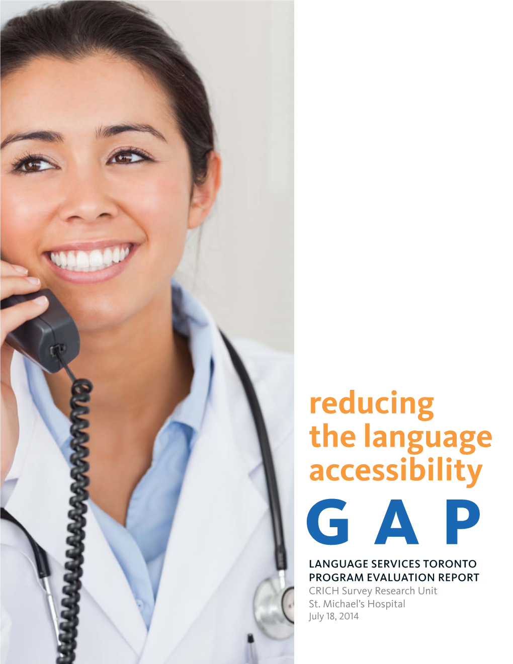 Reducing the Language Accessibility GAP LANGUAGE SERVICES Torontos PROGRAM EVALUATION Reports CRICH Survey Research Units St