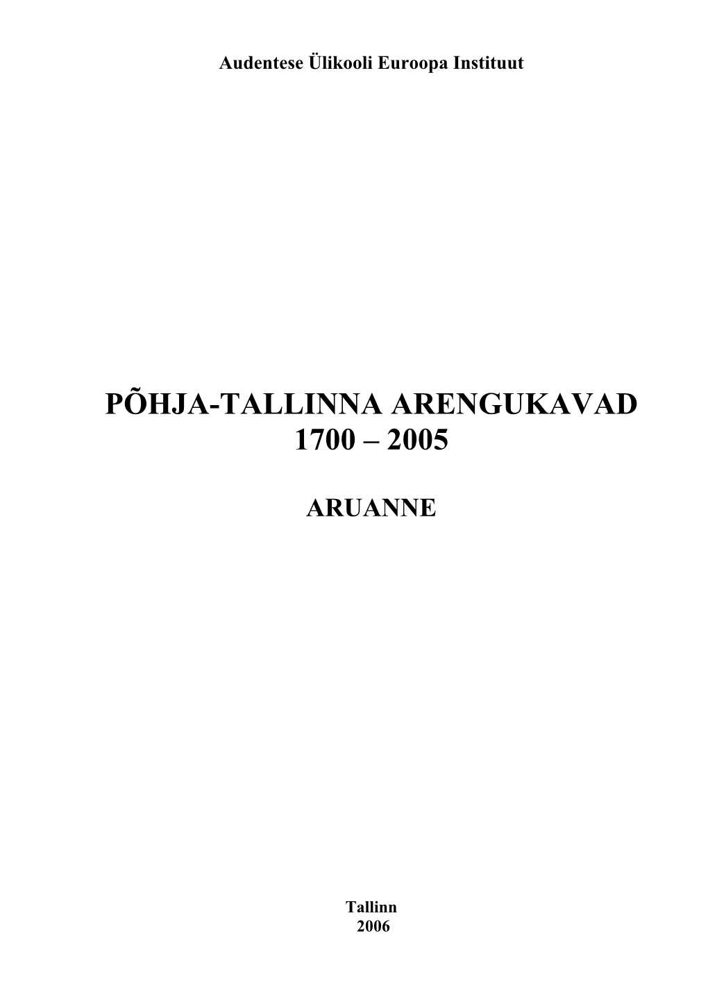 Põhja-Tallinna Arengukavad 1700 – 2005
