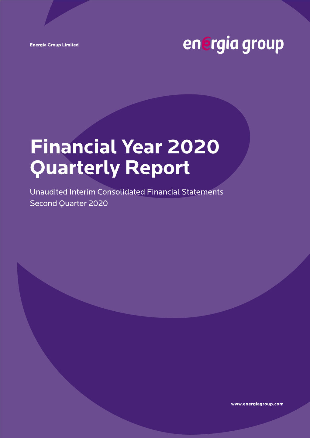Financial Year 2020 Quarterly Report Unaudited Interim Consolidated Financial Statements Second Quarter 2020