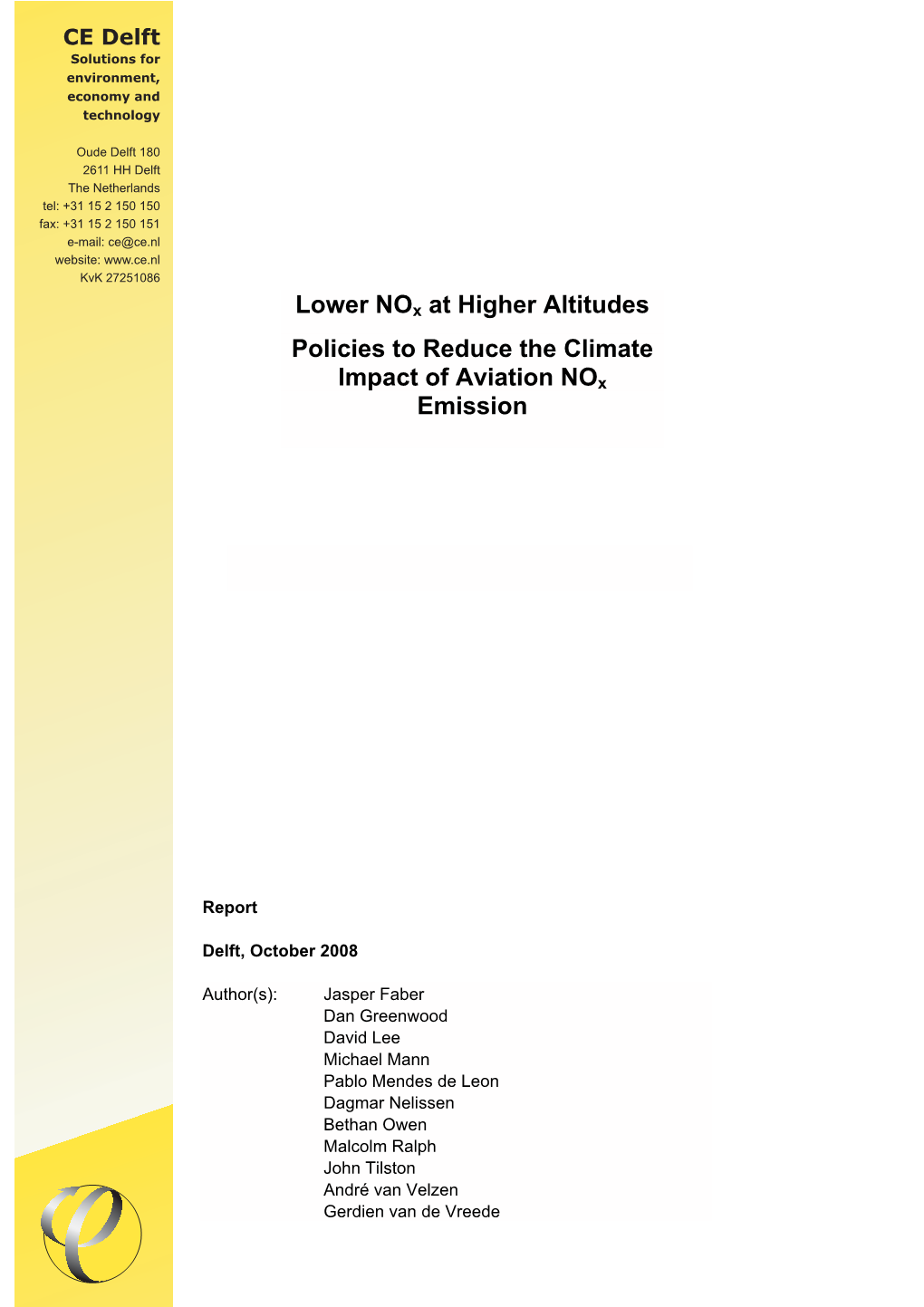 Lower Nox at Higher Altitudes Policies to Reduce the Climate Impact of Aviation Nox Emission