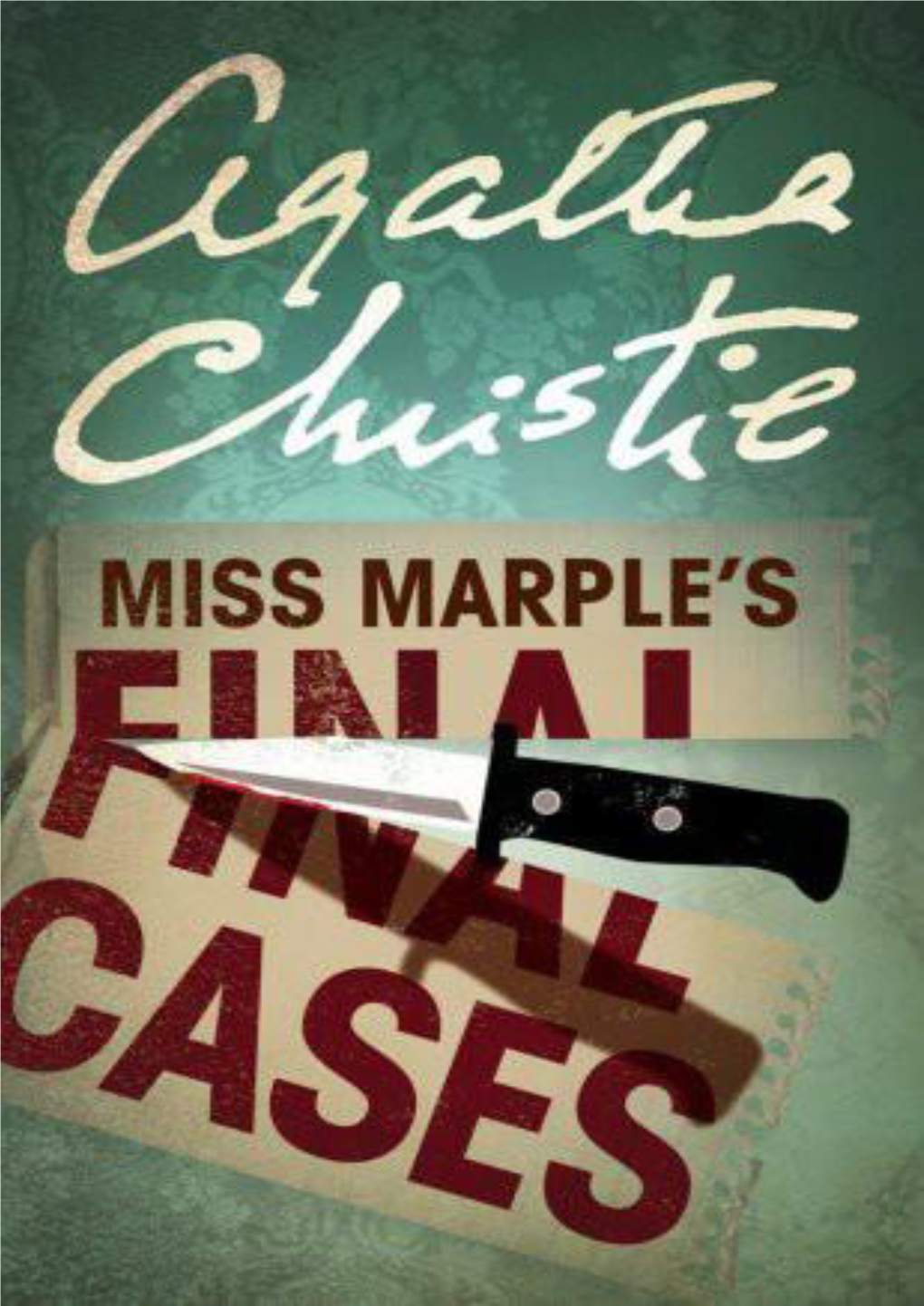 Miss Marple's Final Cases: and Two Other Stories