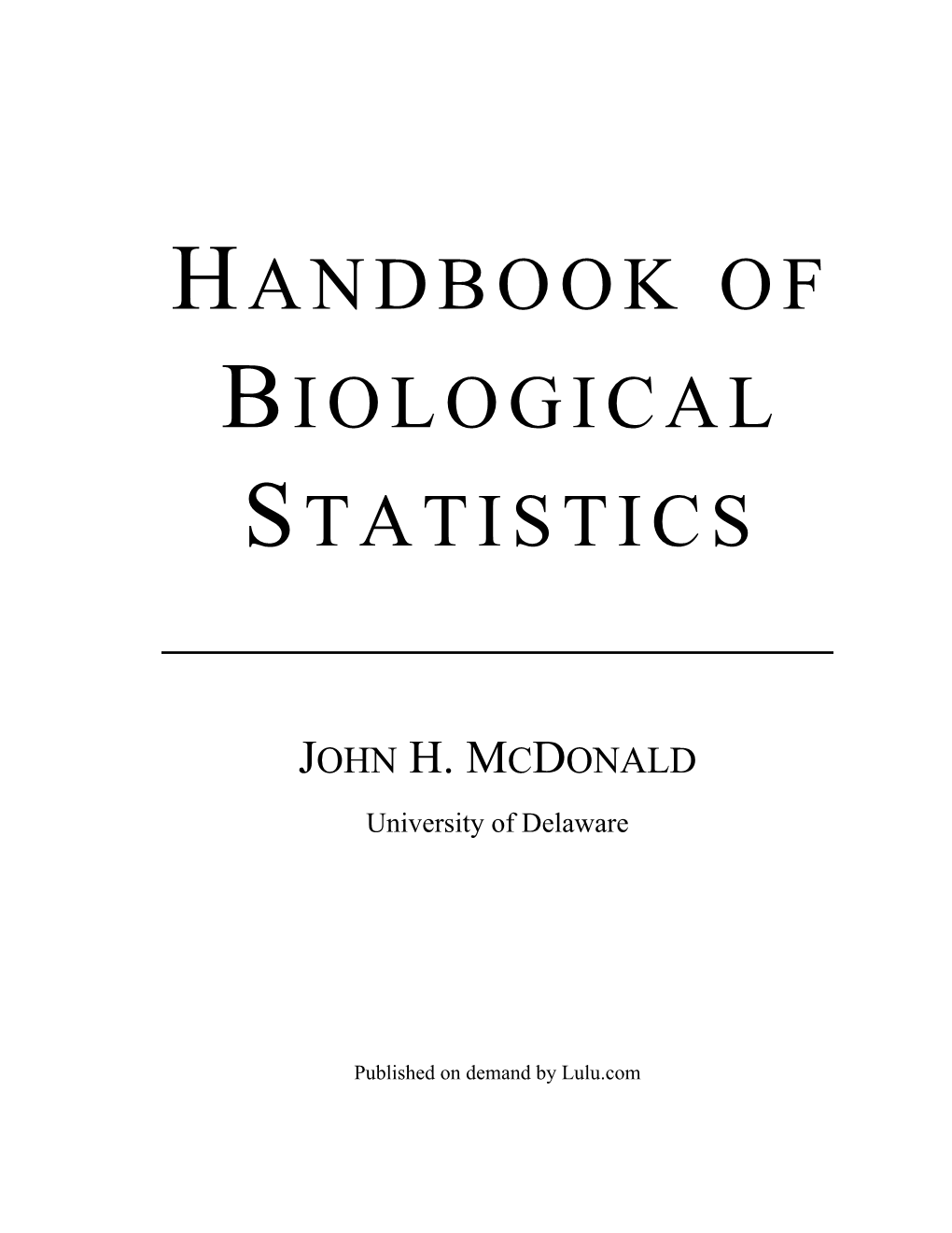 Handbook of Biological Statistics, First Edition