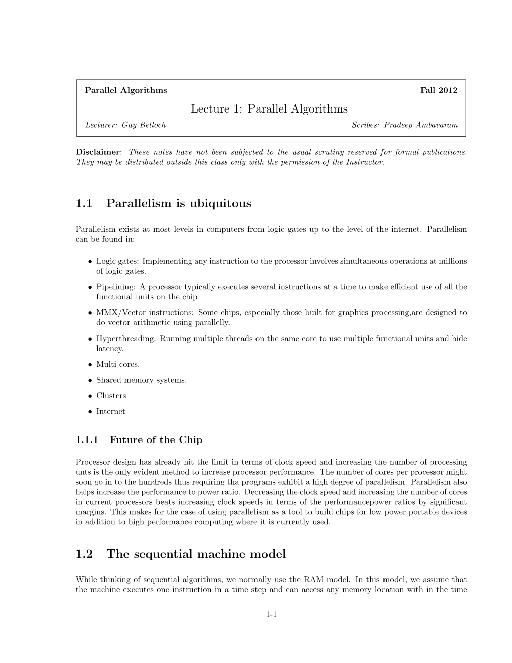 Parallel Algorithms 1.1 Parallelism Is Ubiquitous 1.2 the Sequential