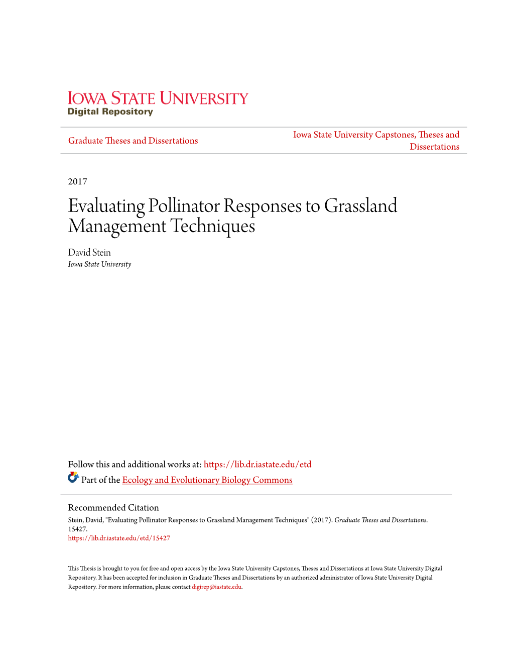 Evaluating Pollinator Responses to Grassland Management Techniques David Stein Iowa State University