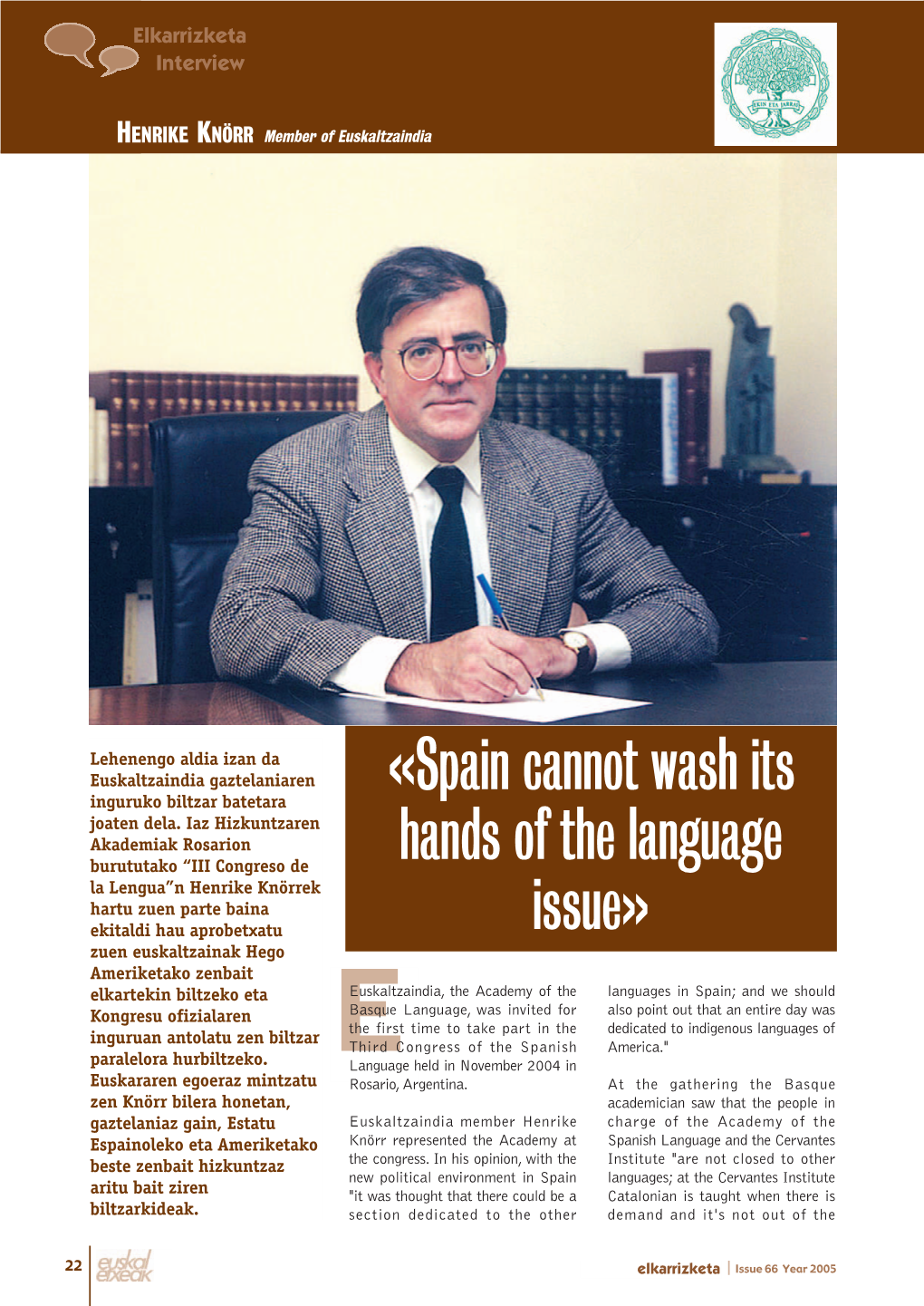 «Spain Cannot Wash Its Hands of the Language Issue»