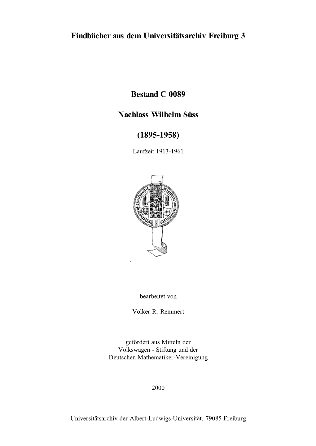 Findbücher Aus Dem Universitätsarchiv Freiburg 3 Bestand C 0089 Nachlass Wilhelm Süss (1895-1958)