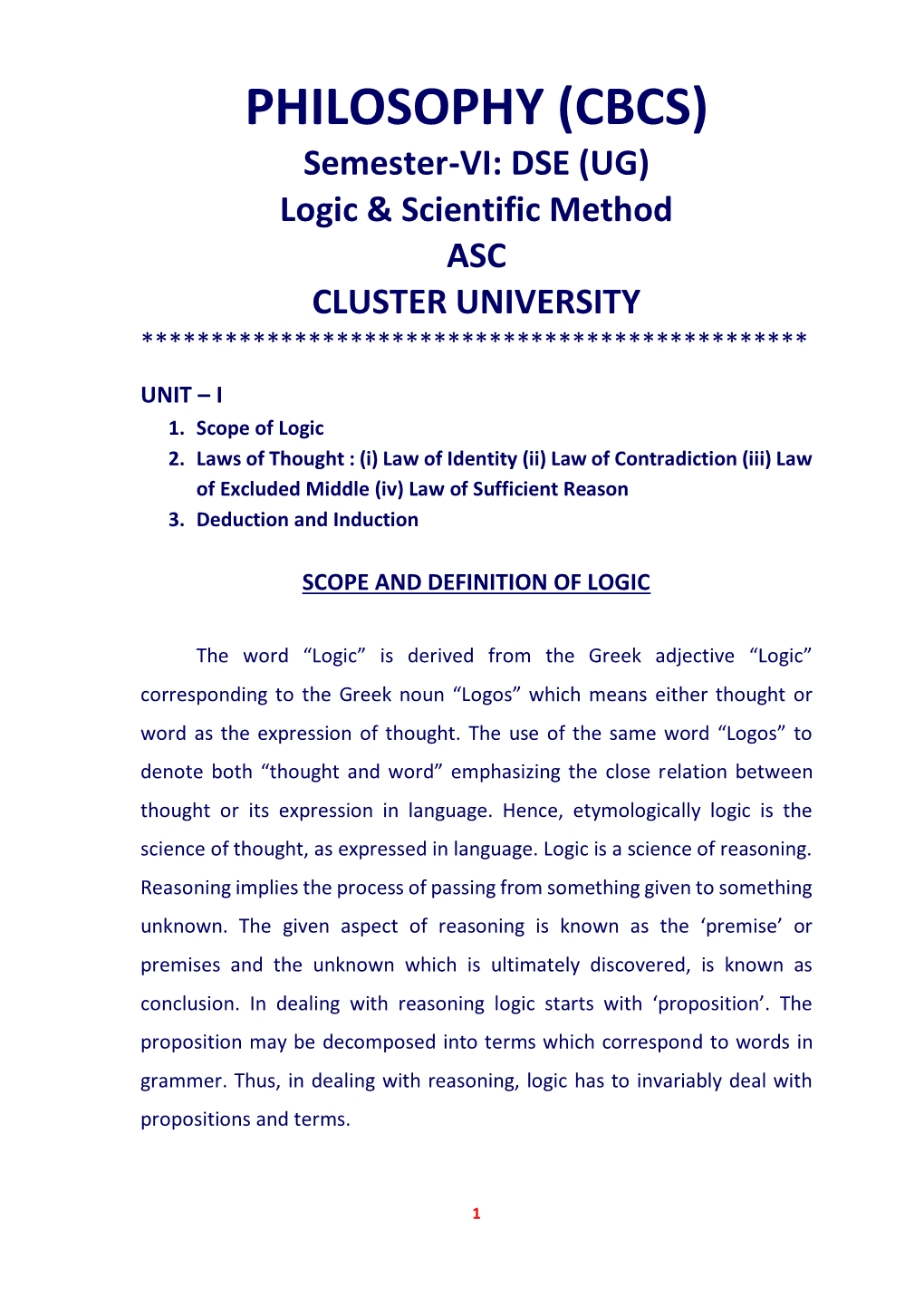 PHILOSOPHY (CBCS) Semester-VI: DSE (UG) Logic & Scientific Method ASC CLUSTER UNIVERSITY ************************************************