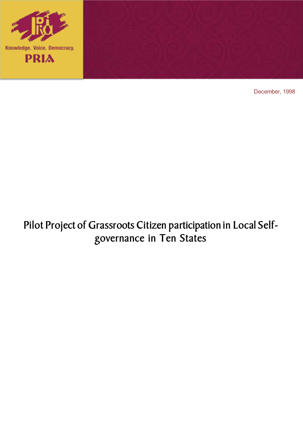 Pilot Project of Grassroots Citizen Participation in Local Self- Governance in Ten States