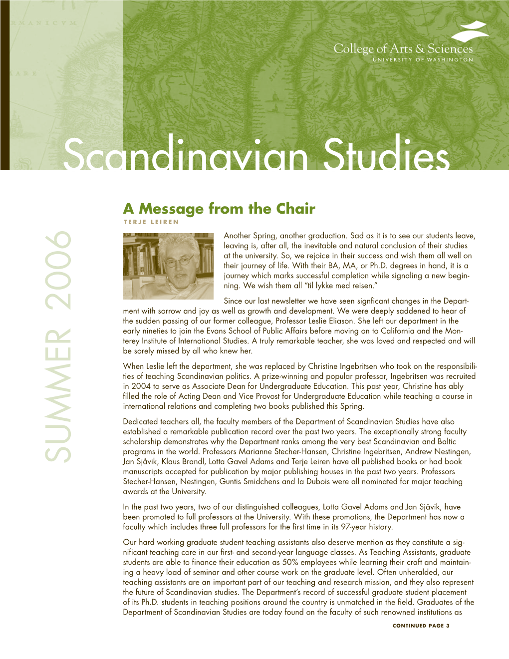 Department of Scandinavian Studies Have Also Established a Remarkable Publication Record Over the Past Two Years