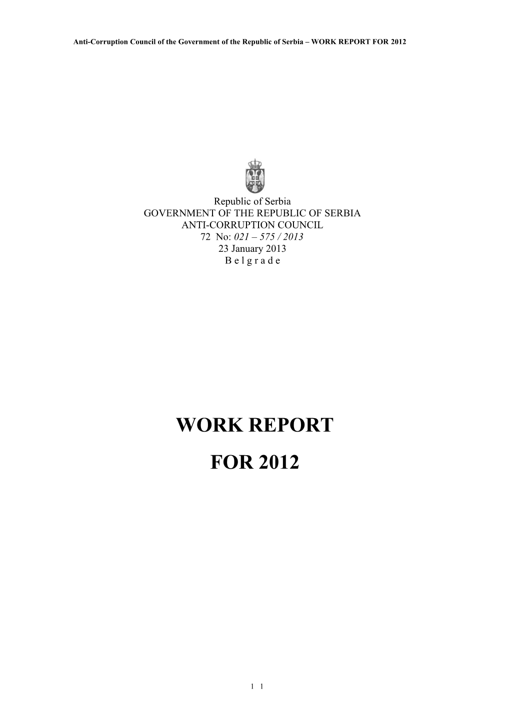 Anti-Corruption Council of the Government of the Republic of Serbia WORK REPORT for 2012