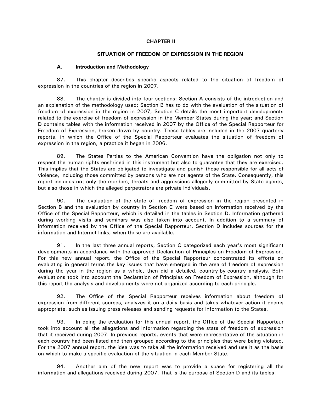 CHAPTER II SITUATION of FREEDOM of EXPRESSION in the REGION A. Introduction and Methodology 87. This Chapter Describes Specific