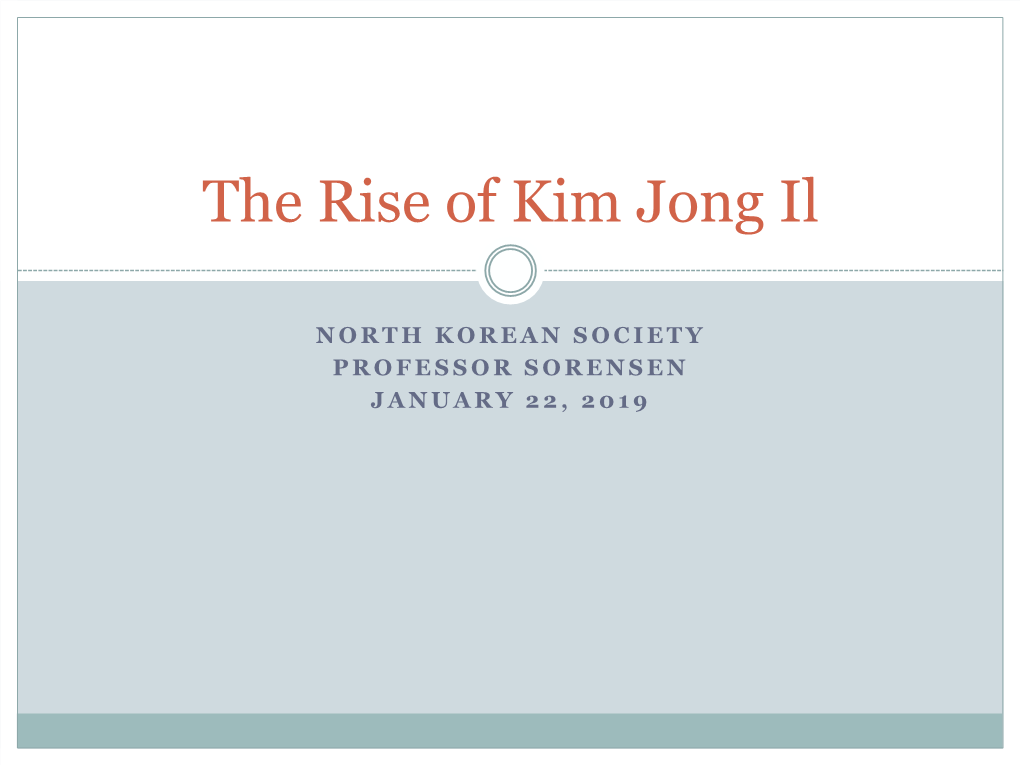 The Rise of Kim Jong Il