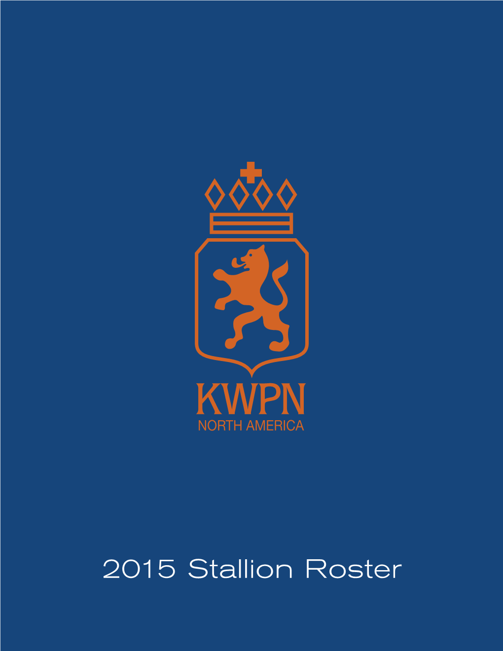 2015 Stallion Roster KWPN of North America Riding Type