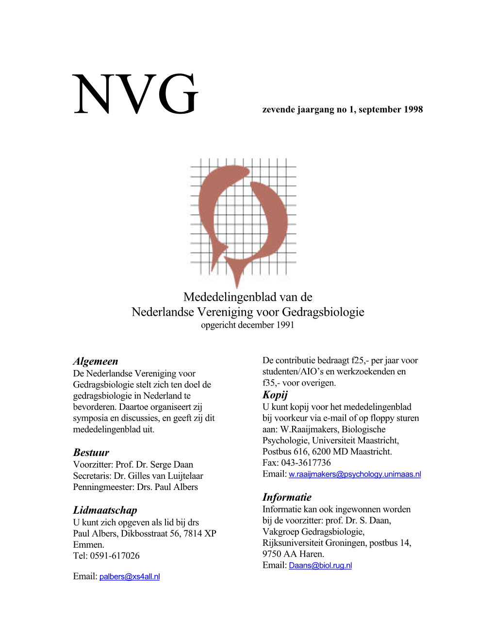 Mededelingenblad Van De Nederlandse Vereniging Voor Gedragsbiologie Opgericht December 1991