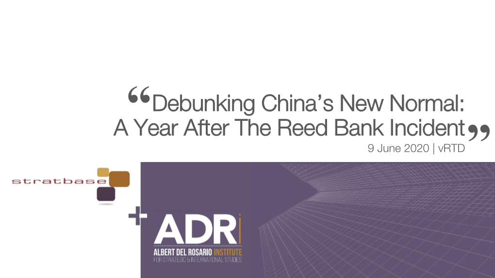 Debunking China's New Normal: a Year After the Reed Bank Incident