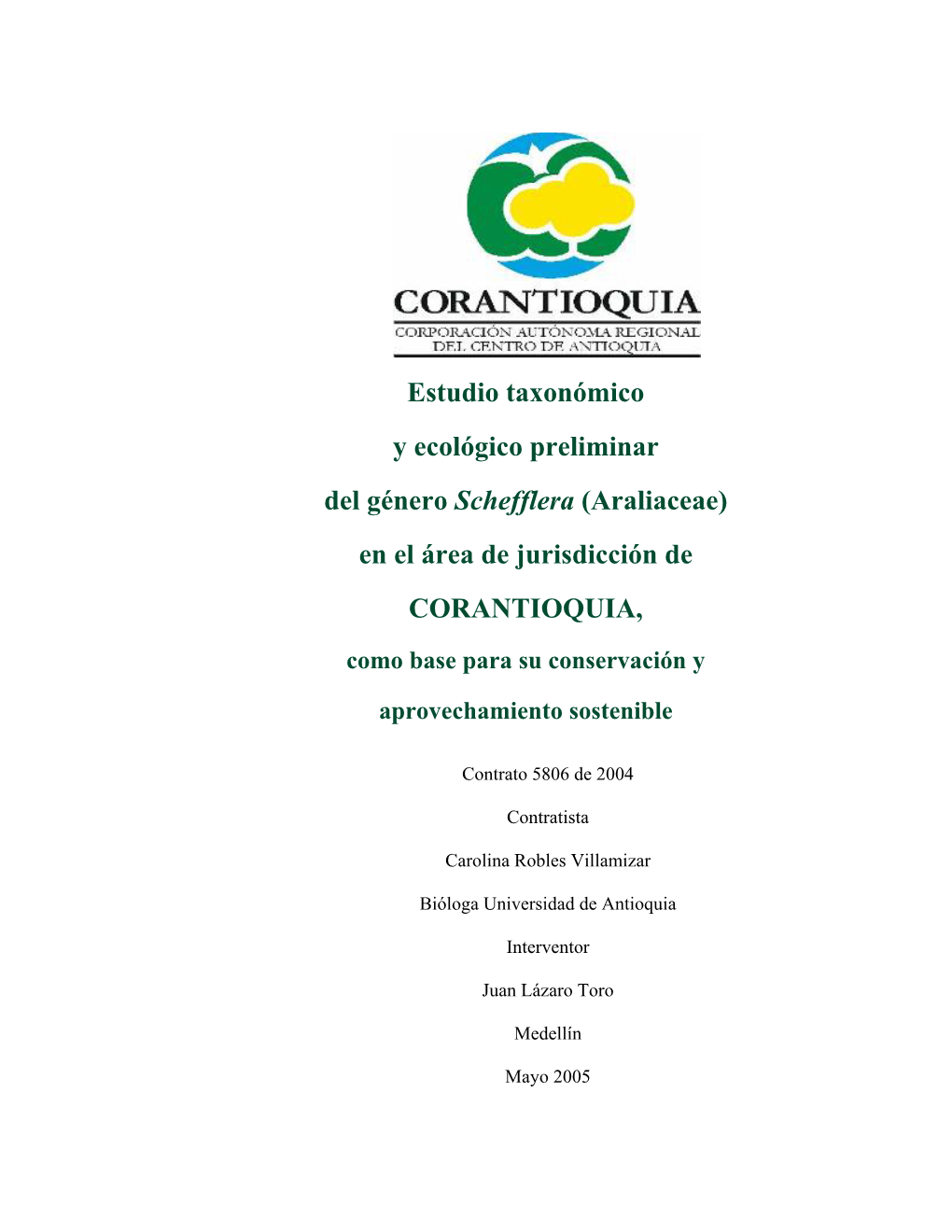 Estudio Taxonómico Y Ecológico Preliminar Del Género Schefflera (Araliaceae) En El Área De Jurisdicción De CORANTIOQUIA