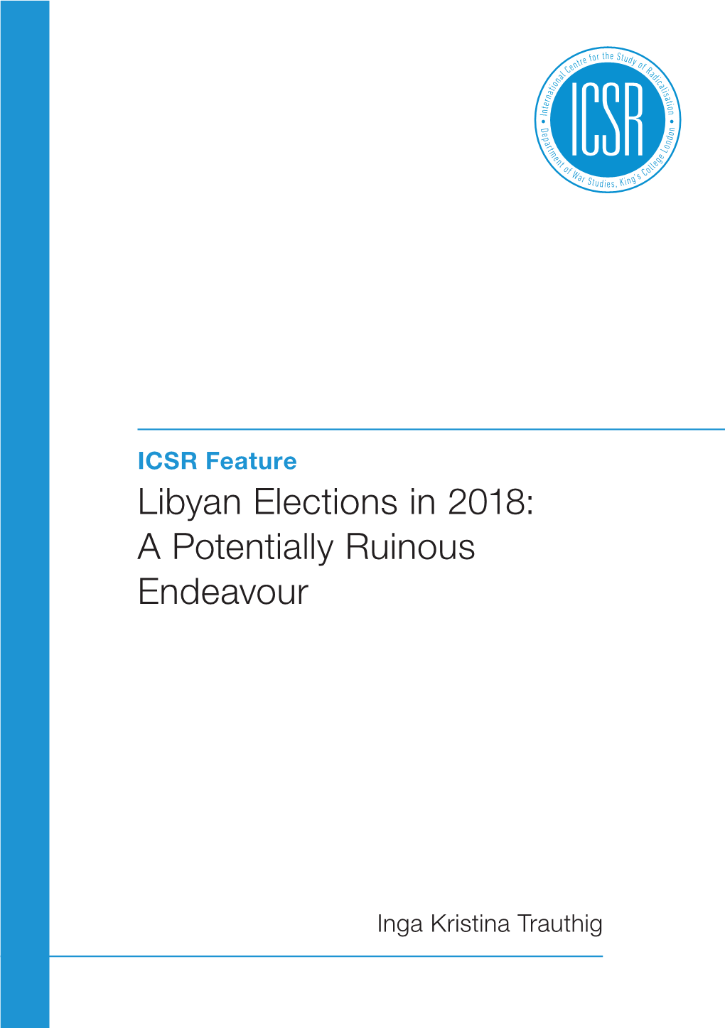 Libyan Elections in 2018: a Potentially Ruinous Endeavour