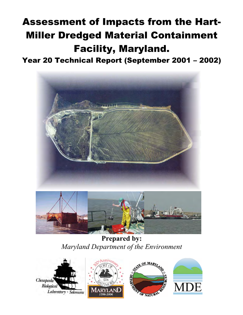 Assessment of Impacts from the Hart- Miller Dredged Material Containment Facility, Maryland. Year 20 Technical Report (September 2001 – 2002)