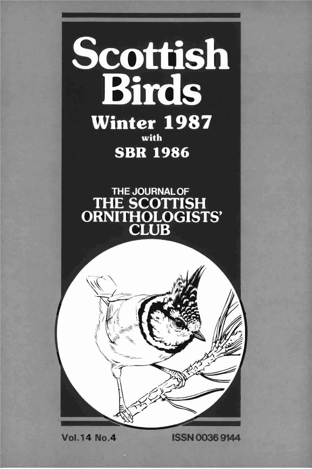 V 14 No.4 00389144 Scottish Birds the Journal of the Scottish Ornithologists' Club Editor: Valerie M