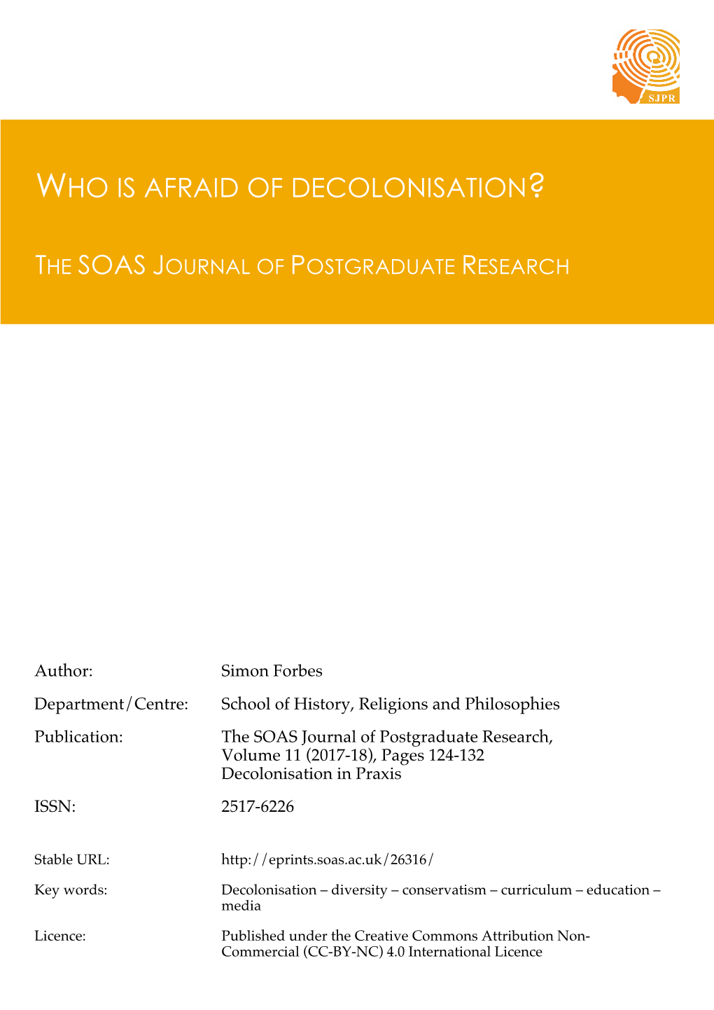 Who Is Afraid of Decolonisation?