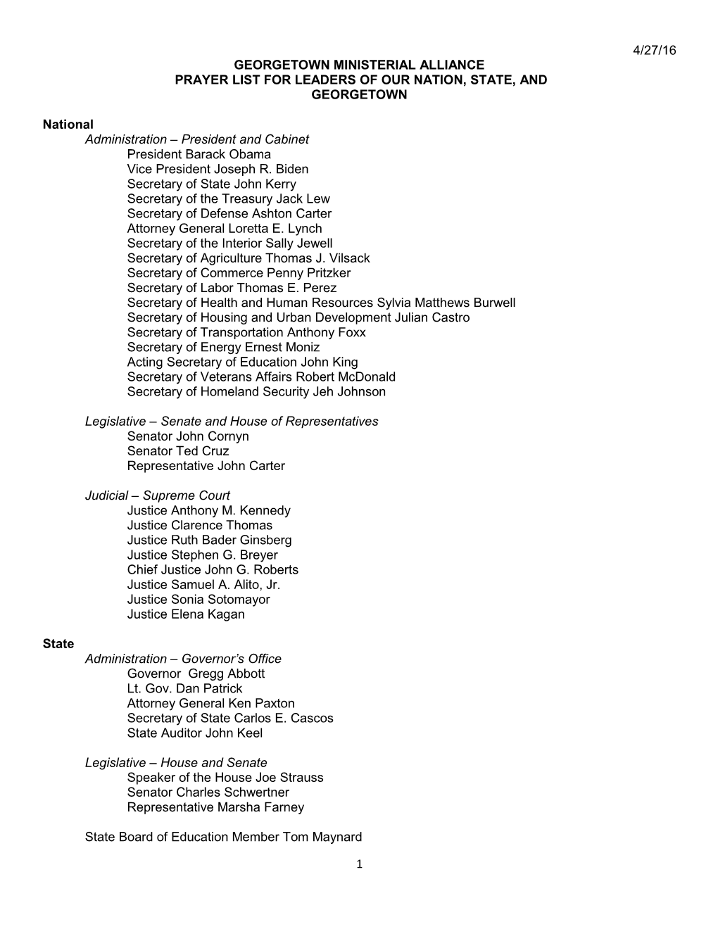 1 4/27/16 GEORGETOWN MINISTERIAL ALLIANCE PRAYER LIST for LEADERS of OUR NATION, STATE, and GEORGETOWN National Administratio