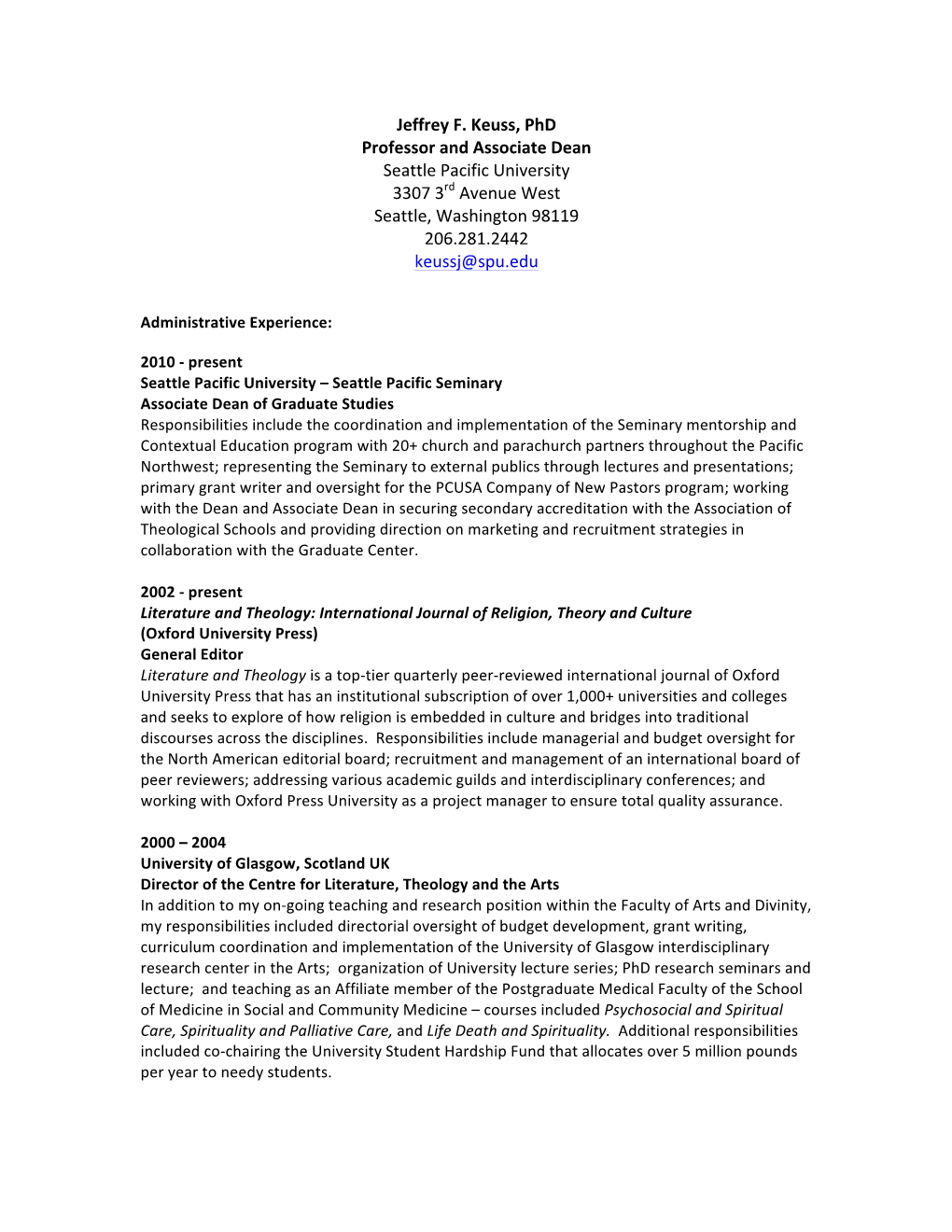 Jeffrey F. Keuss, Phd Professor and Associate Dean Seattle Pacific University 3307 3Rd Avenue West Seattle, Washington 98119 206.281.2442 Keussj@Spu.Edu