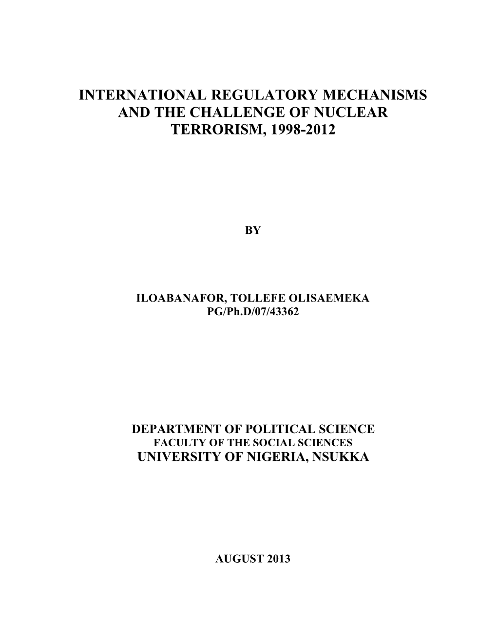 International Regulatory Mechanisms and the Challenge of Nuclear Terrorism, 1998-2012