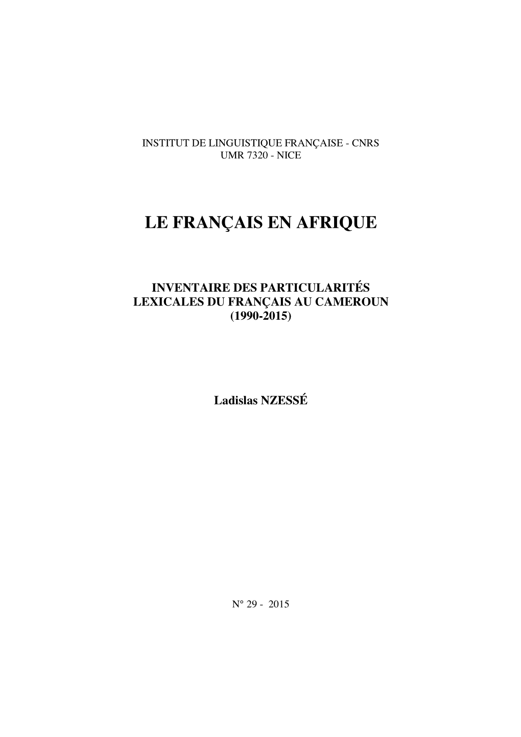 N°29 : Inventaire Des Particularités Lexicales Du Français Au Cameroun