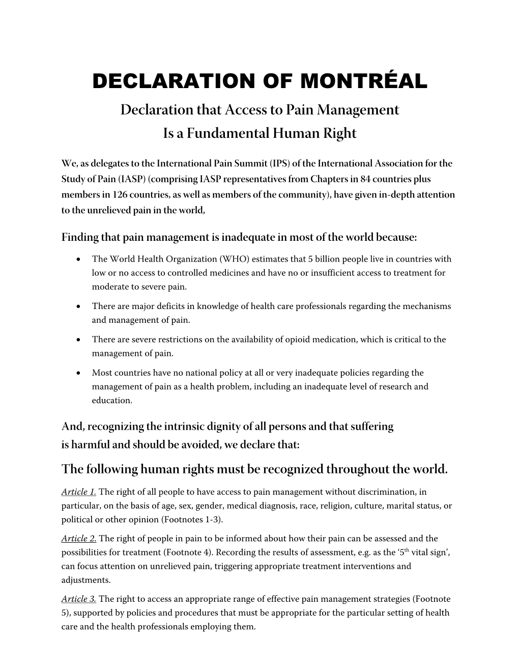 DECLARATION of MONTRÉAL Declaration That Access to Pain Management Is a Fundamental Human Right