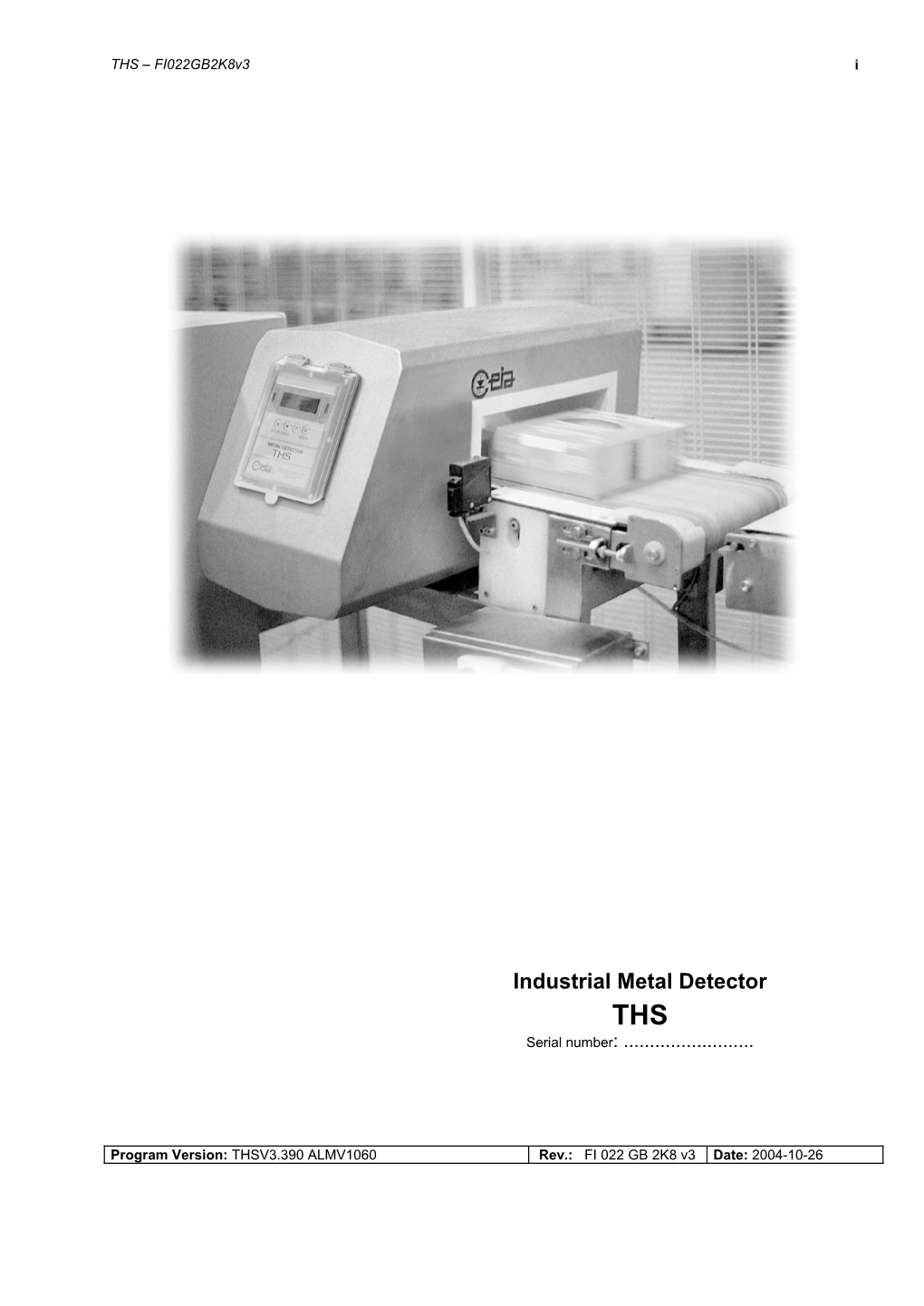 Industrial Metal Detector THS Serial Number: