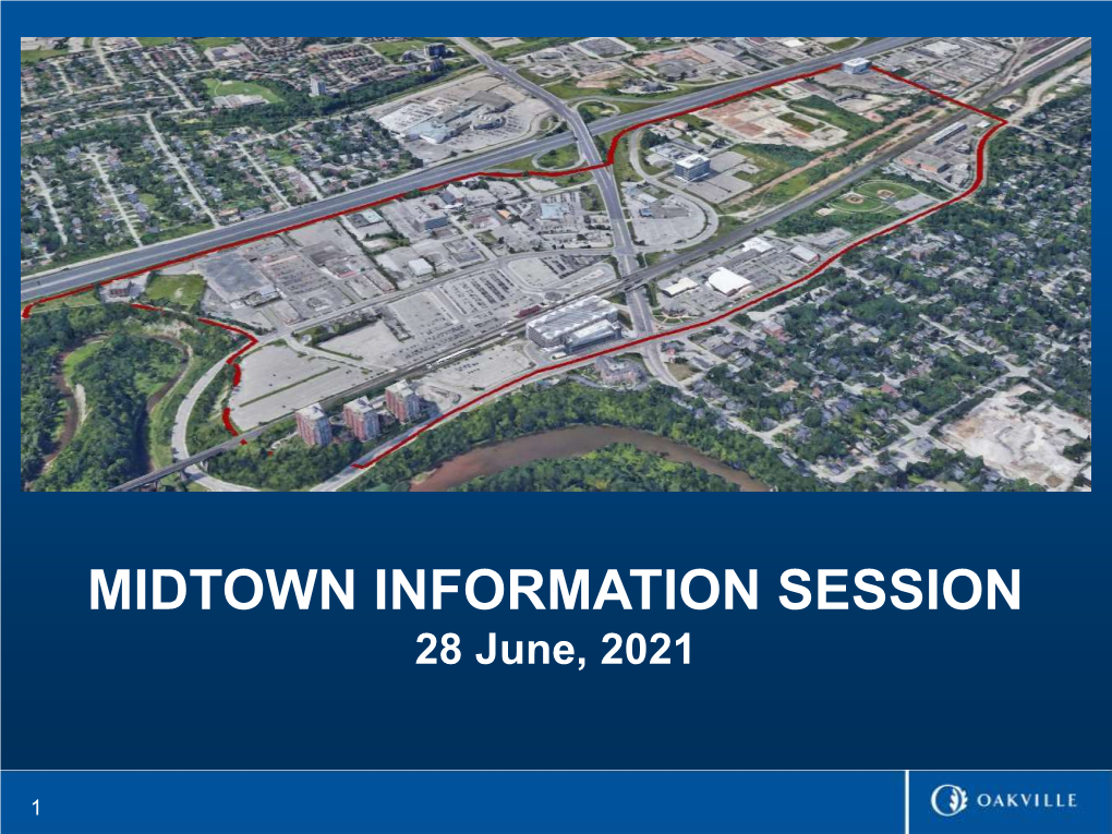 MIDTOWN INFORMATION SESSION 28 June, 2021