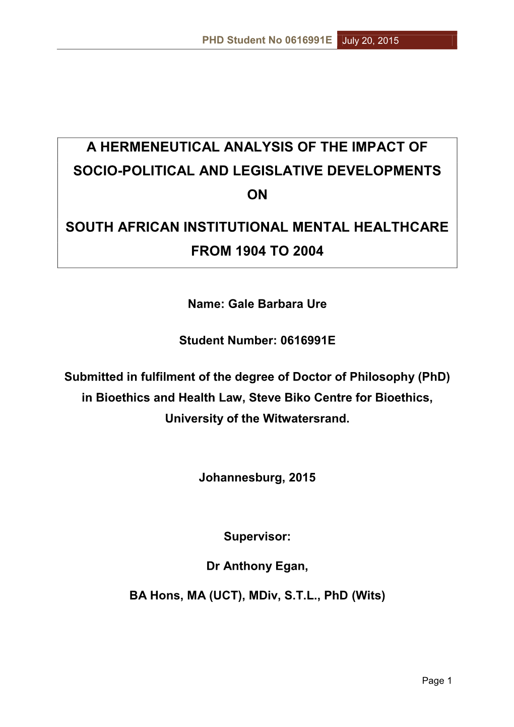 A Hermeneutical Analysis of the Impact of Socio-Political and Legislative Developments On