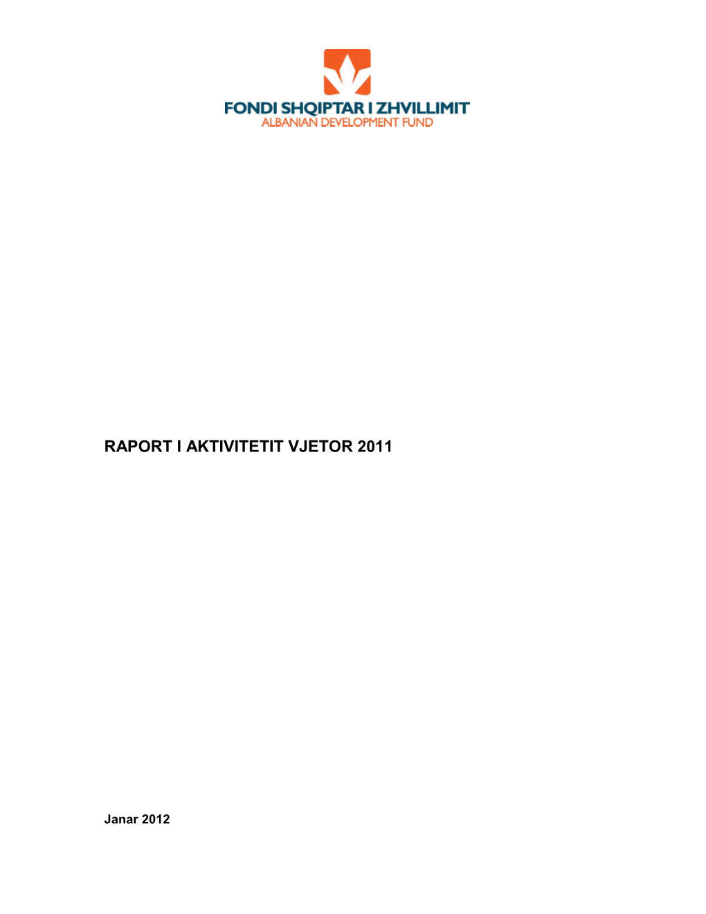 Raport I Aktivitetit Vjetor 2011