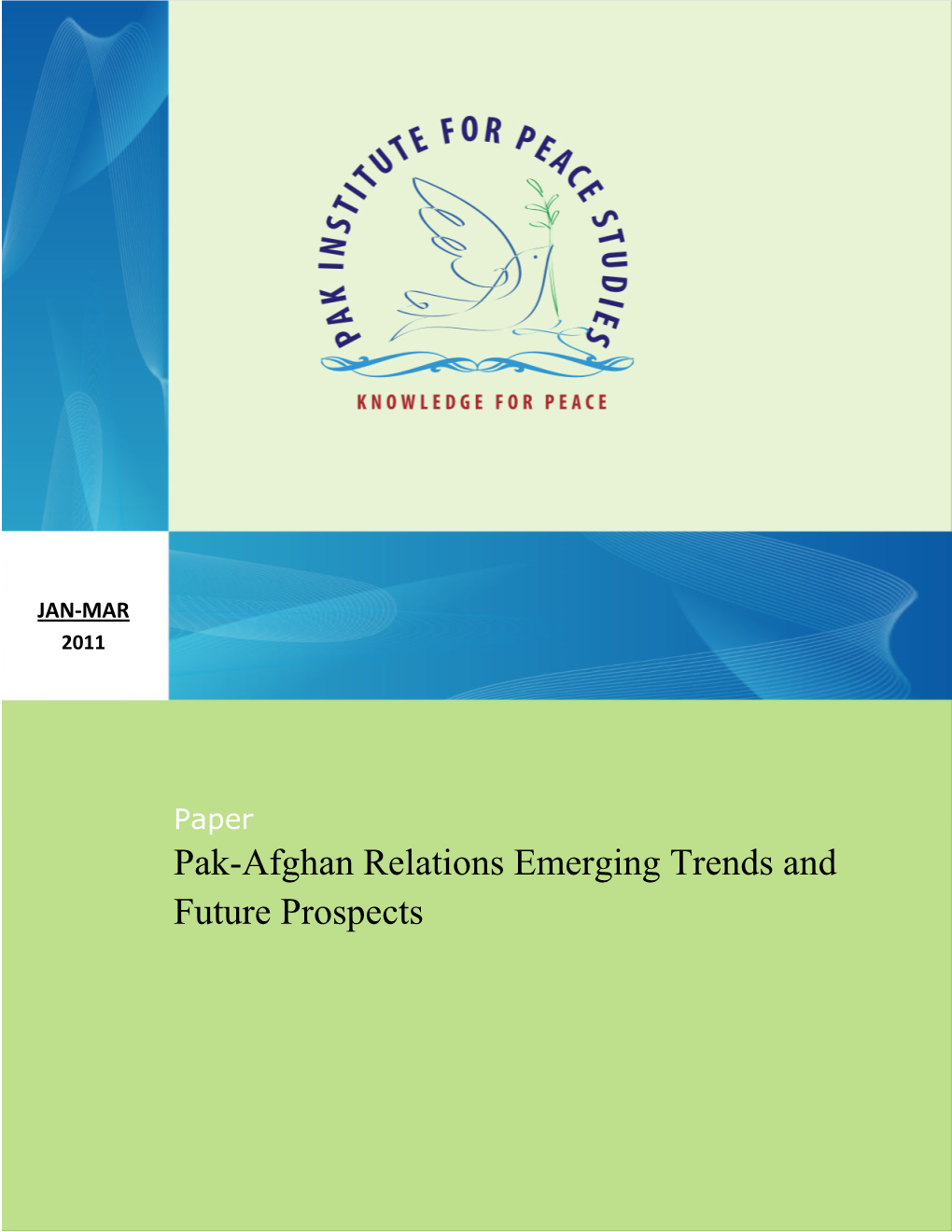 Pak-Afghan Relations Emerging Trends and Future Prospects