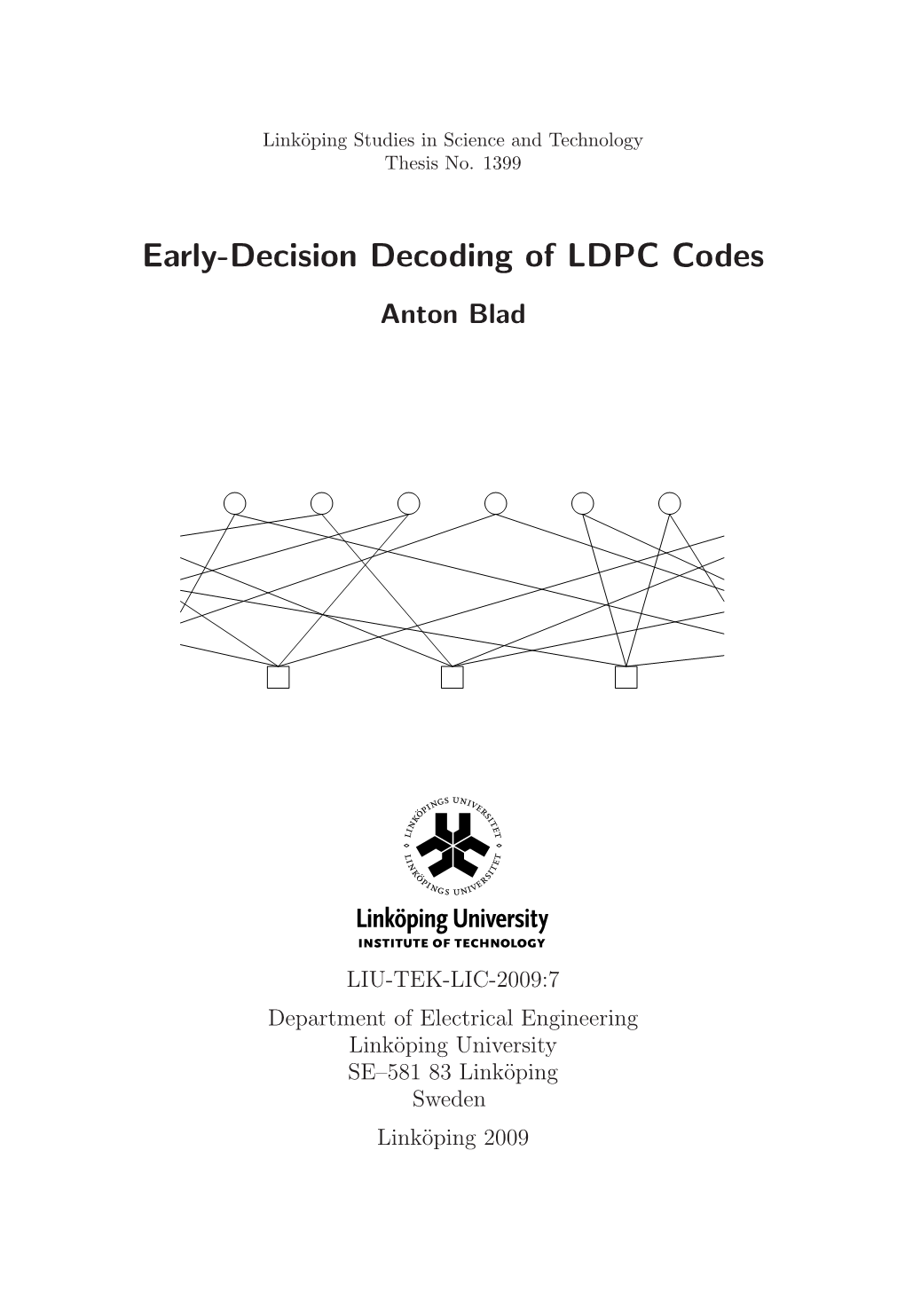 Early-Decision Decoding of LDPC Codes Anton Blad