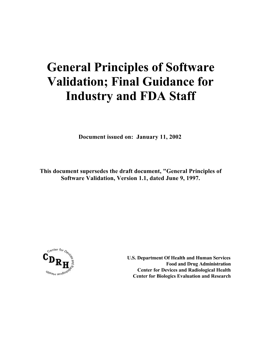 General Principles of Software Validation; Final Guidance for Industry and FDA Staff