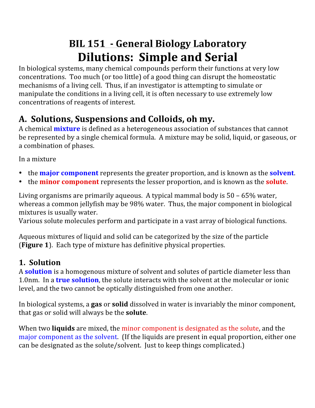 General Biology Laboratory Dilutions: Simple and Serial in Biological Systems, Many Chemical Compounds Perform Their Functions at Very Low Concentrations