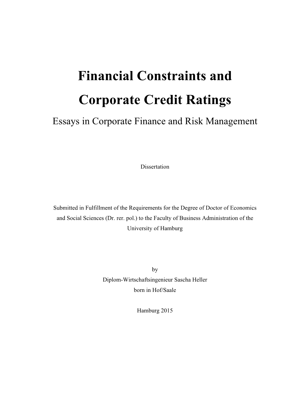 Financial Constraints and Corporate Credit Ratings Essays in Corporate Finance and Risk Management