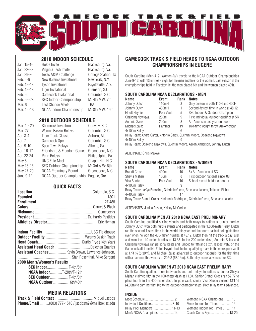 2010 Indoor Schedule 2010 Outdoor Schedule Quick