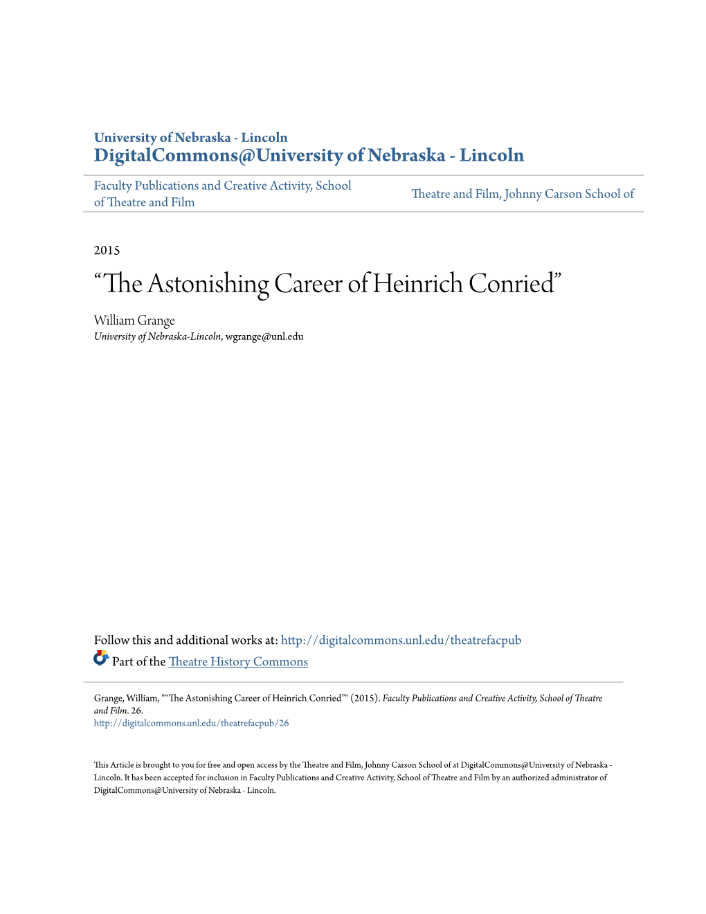 The Astonishing Career of Heinrich Conried” William Grange University of Nebraska-Lincoln, Wgrange@Unl.Edu