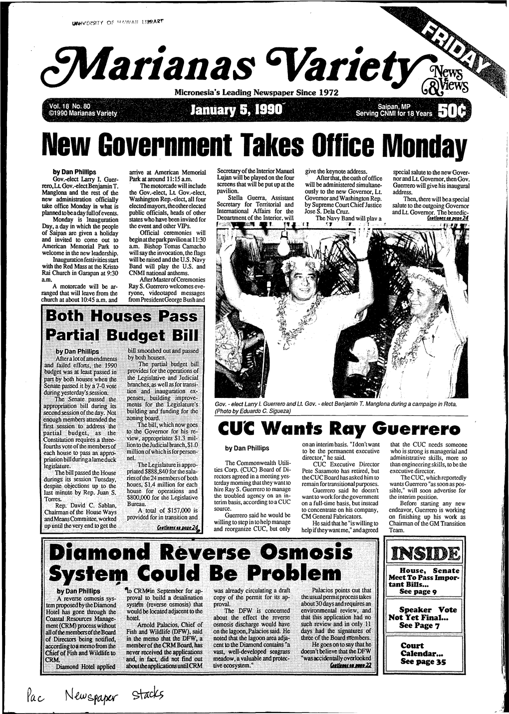 Saipan, MP ©1990 Marianas Variety January 5,1990 Serving CNMI for 18 Years New Government Takes Office Monday